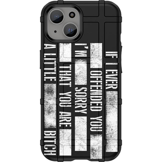 Warrior 12 If I Ever Offend You I'm Sorry Custom Printed Android & Apple Phone Cases