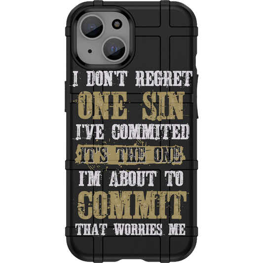 Warrior 12 I Don't Regret One Sin I've Commited Custom Printed Android & Apple Phone Cases