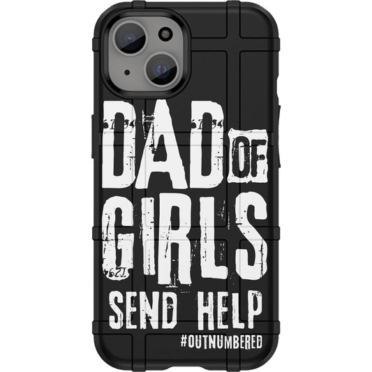 Warrior 12 Dad of Girls, Send Help - Outnumbered Custom Printed Android & Apple Phone Cases