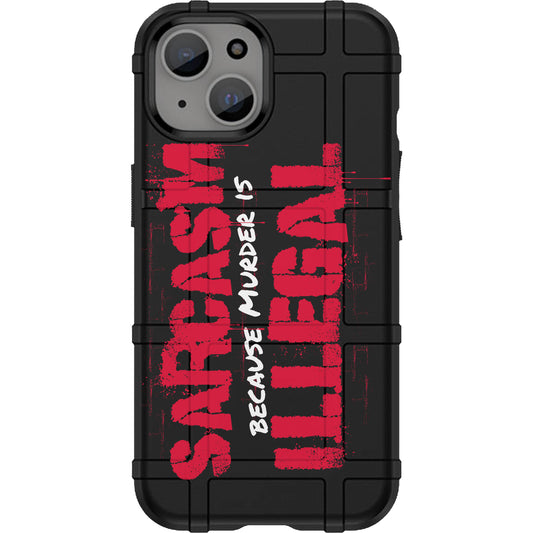 Warrior 12 Sarcasm, Because Murder is Illegal Custom Printed Android & Apple Phone Cases